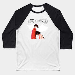 love is an illusion V4 Baseball T-Shirt